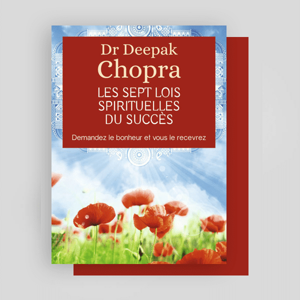 Les sept lois spirituelles du succès, Dr. Deepak Chopra ECHO Les sept lois spirituelles du succès, Dr. Deepak Chopra ECHO